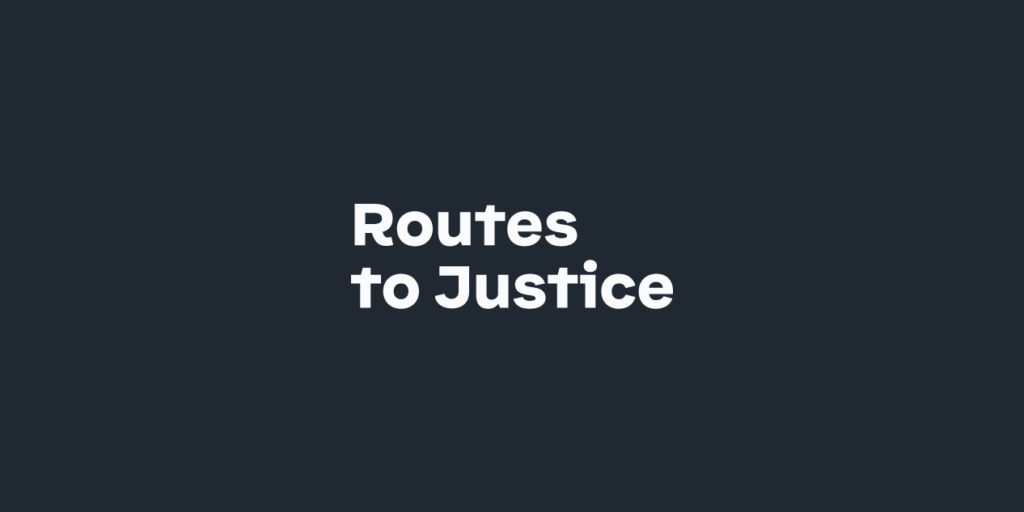 Routes to Justice